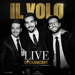 Il Volo - Live in Concert