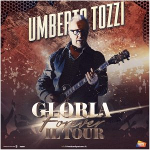 Umberto Tozzi - Gloria Forever il Tour