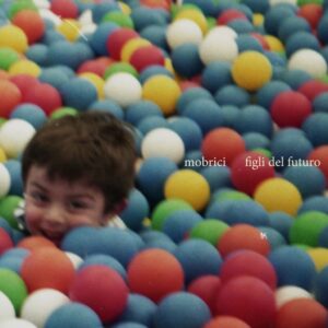Mobrici Figli del Futuro